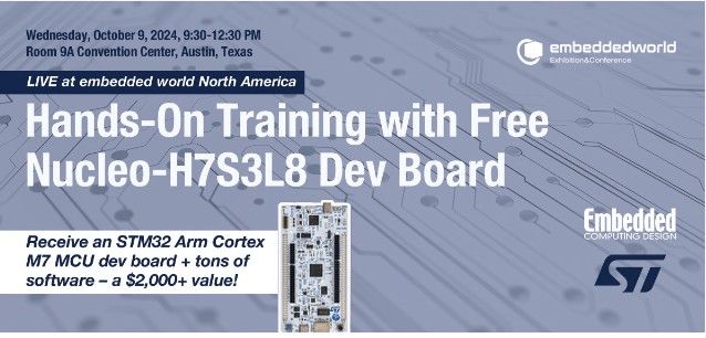 Live Hands-On Training with STMicro in Austin October 9th!