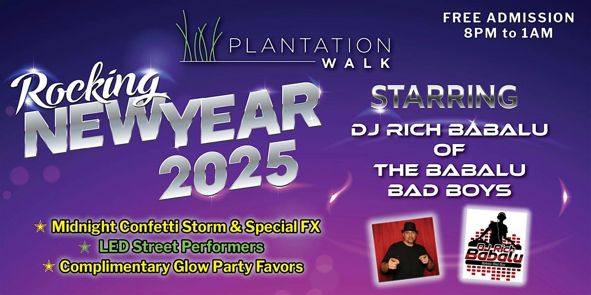 "Rocking New Year 2025"- Party at Plantation Walk \/ Free Admission