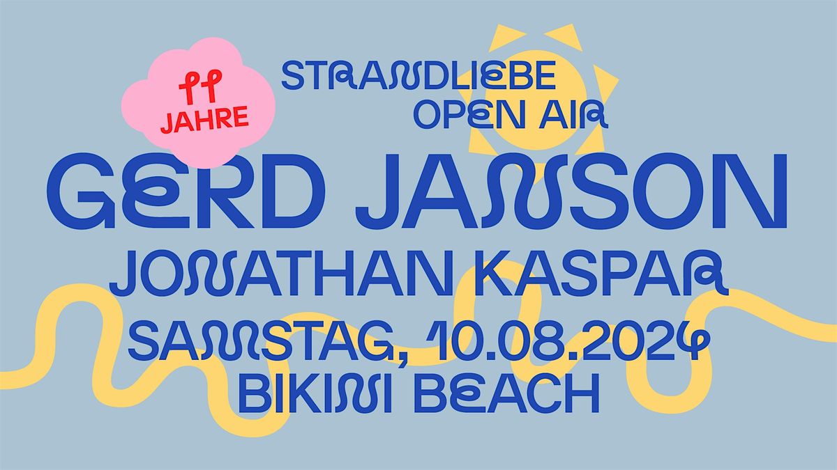 Gerd Janson & Jonathan Kaspar - 11 Jahre strandliebe Open Air Bikini Beach
