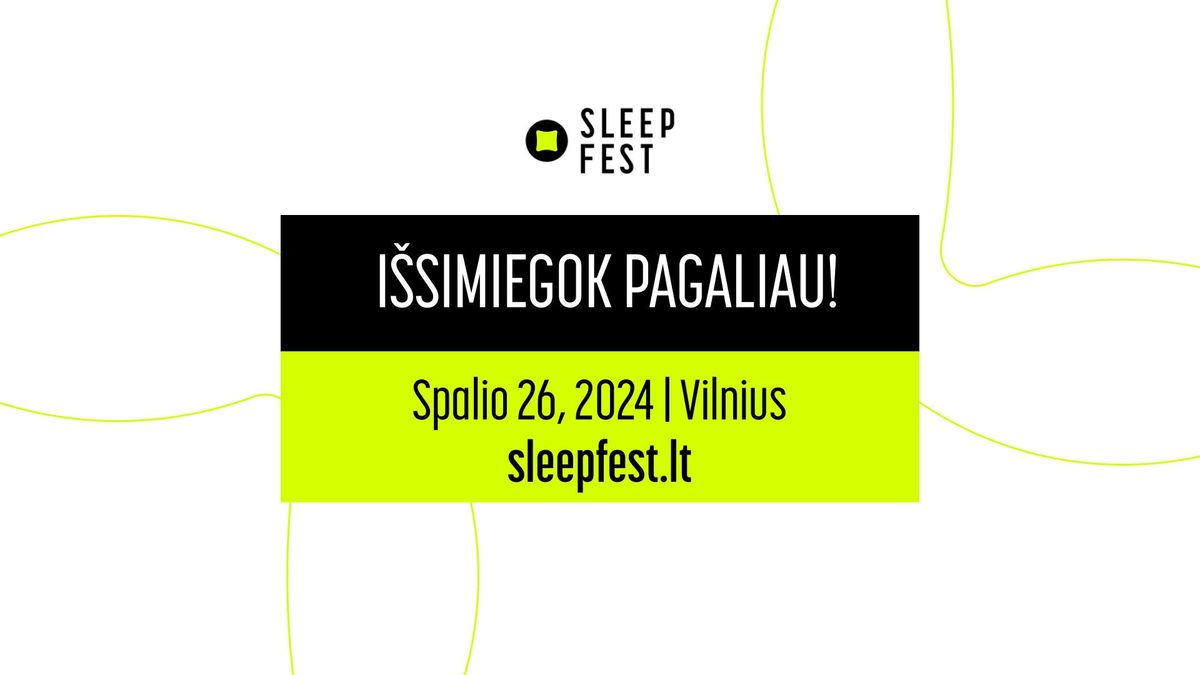 Sleep Fest | Vilnius 2024