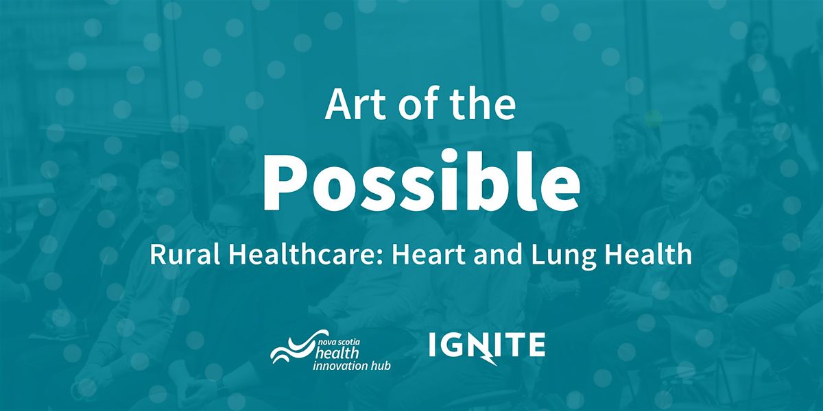 Art of the Possible: Rural Healthcare \u2014 Heart and Lung Health