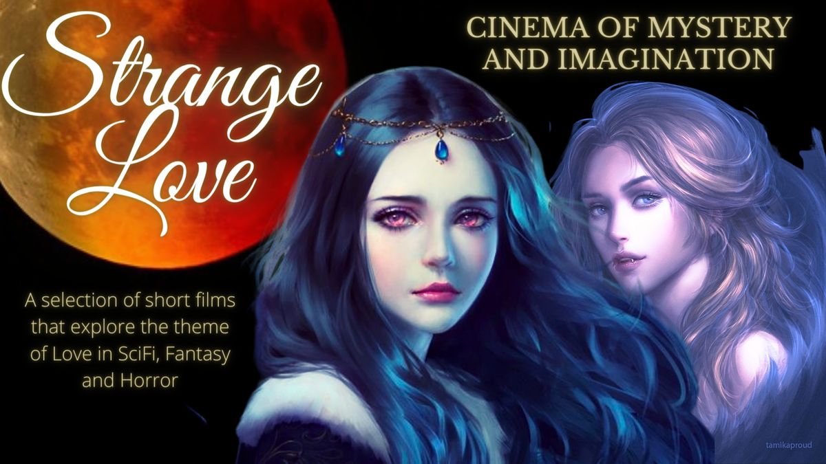 Open Screen at The Castle: Strange Love