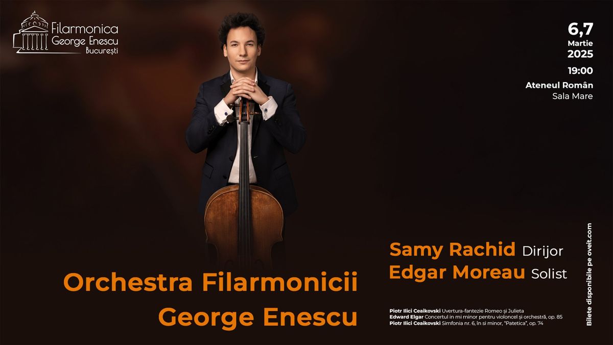 Concert simfonic.  Dirijor SAMY RACHID  Solist EDGAR MOREAU