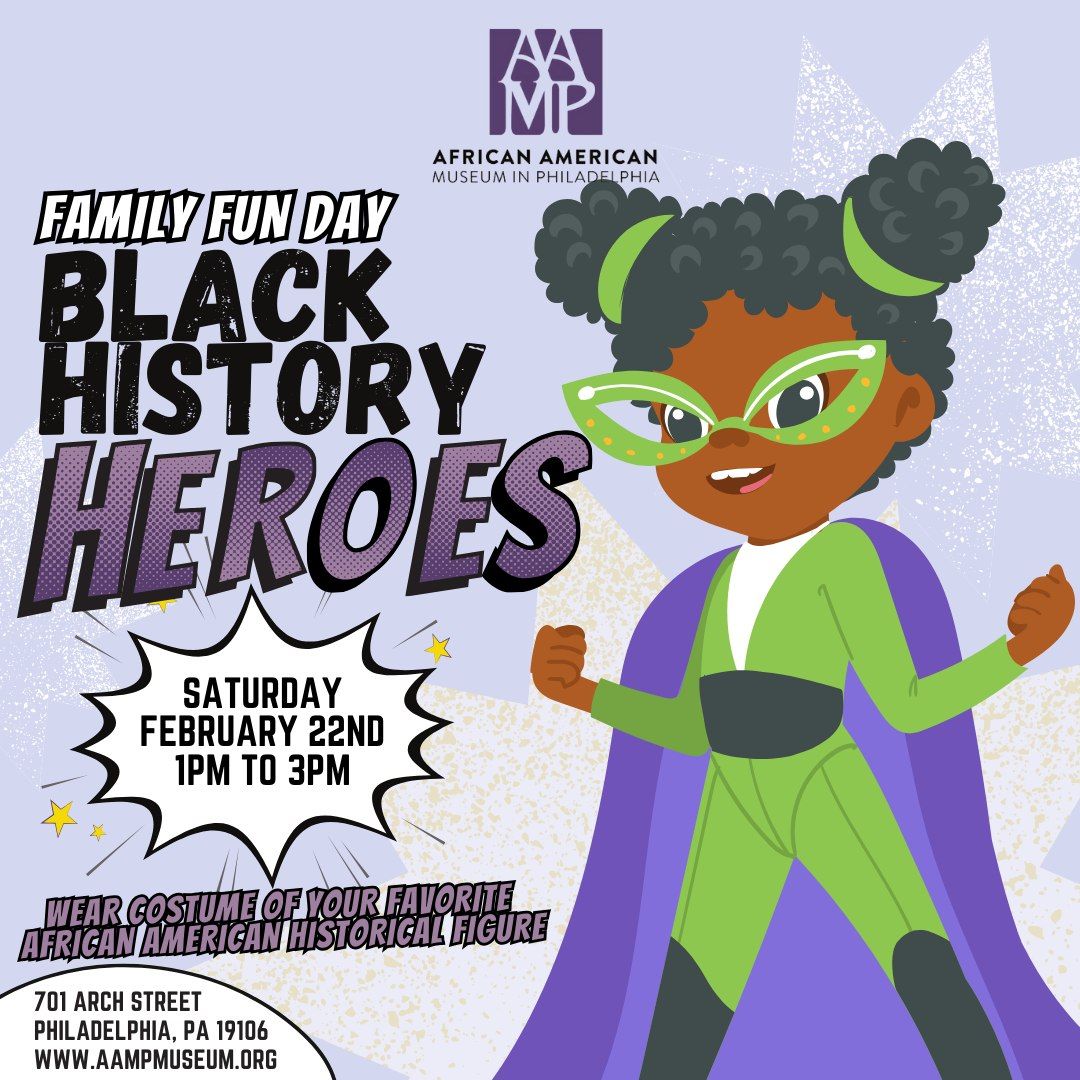 AAMP Family Fun Day: Black History Heroes