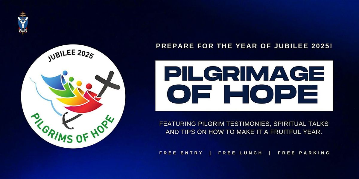 Pilgrimage of Hope: Preparing for the Jubilee Year