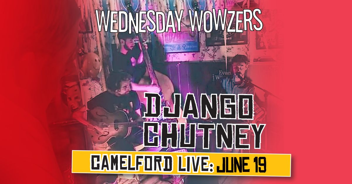 Django Chutney live at the Camelford 8:00 19th June