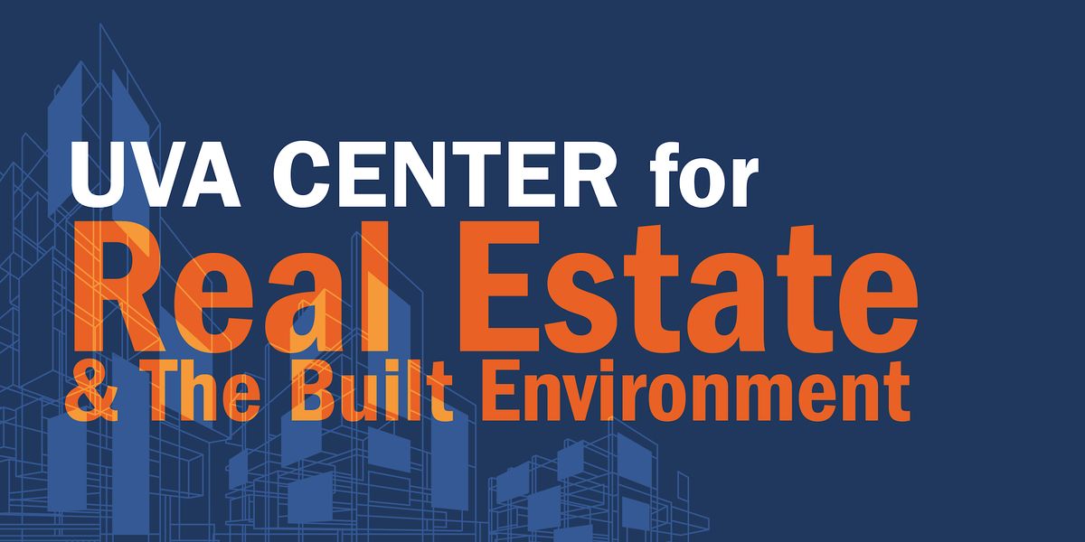 UVA Center for Real Estate and the Built Environment - 2022 Fall Conference