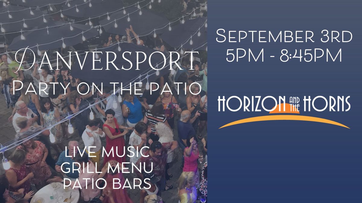 September 3rd  - Horizon & The Horns  -  Party on the Patio