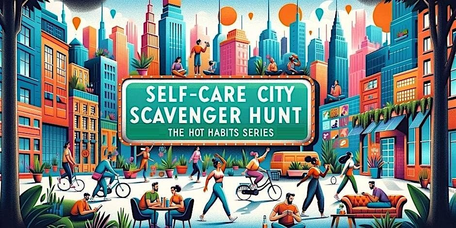 Self-Care City Scavenger Hunt: Based on Hot Habits Series-Clair Shores Area