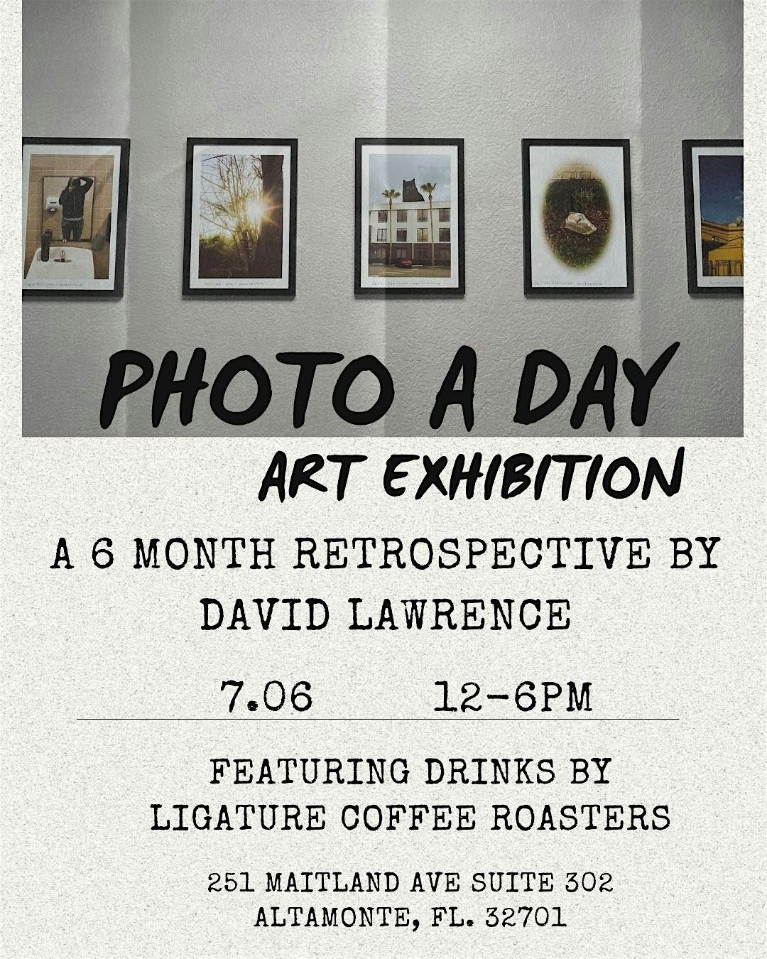 Photo A Day- Art Exhibition by David Lawrence