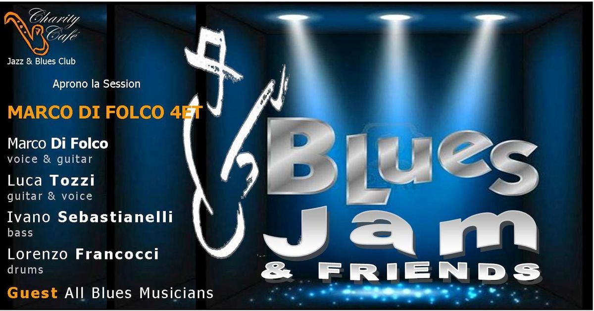 BLUES JAM & FRIENDS | MARCO DI FOLCO 4ET