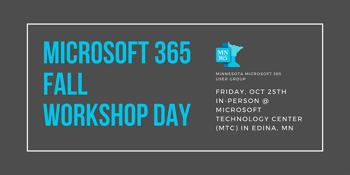 Minnesota Microsoft 365 User Group - Fall Workshop Day 2024