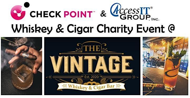 Make A Difference And Enjoy Whiskey & Cigars With AccessIT & Check Point