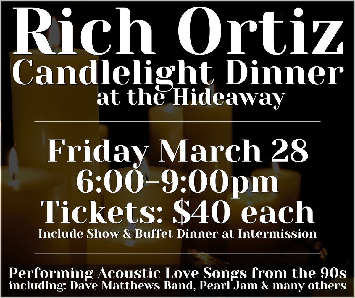 Candlelight Dinner w\/ the Musical Styling of Rich Ortiz