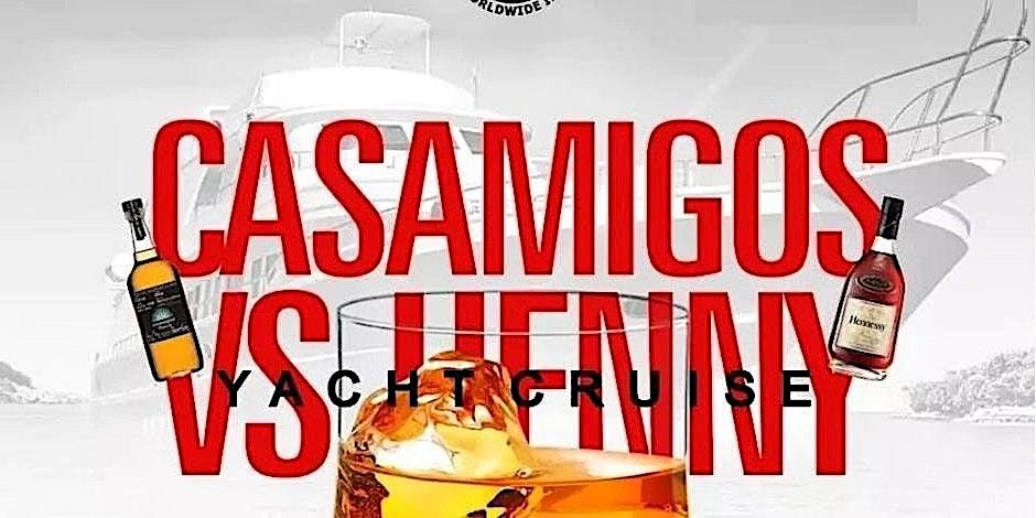 CASAMIGOS VS HENNY NIGHT PARTY CRUISE NYC