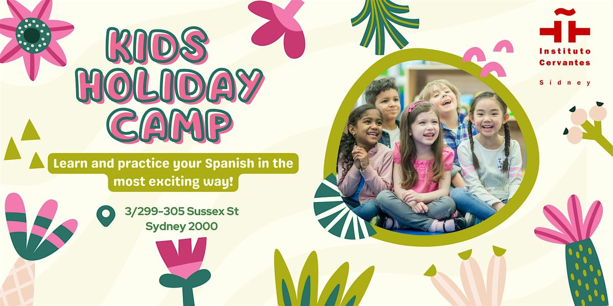 SCHOOL HOLIDAYS SPANISH CAMP FOR KIDS 4 to 11 y.o -  SPRING TERM  2024