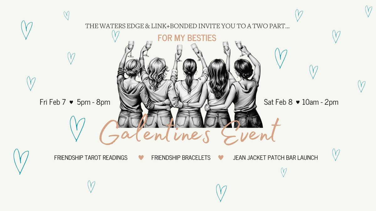 For My Besties Galentines Event 