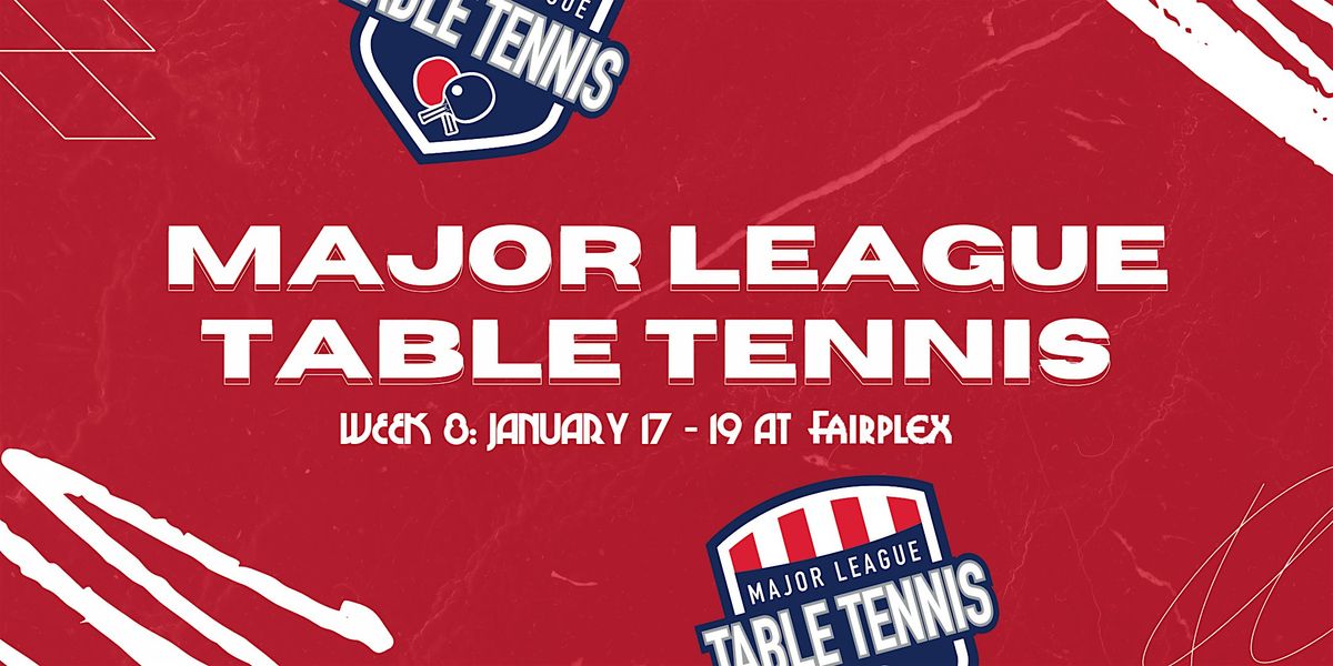 Major League Table Tennis | Pomona, CA | Jan 17-19, 2025 *3- Day Pass*