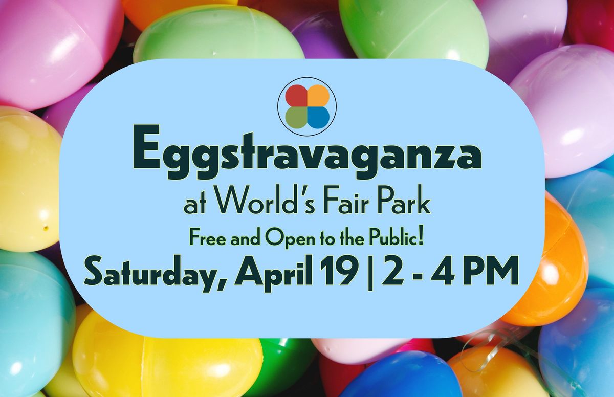 Eggstravaganza at World's Fair Park