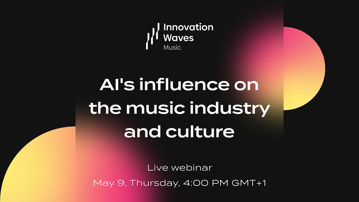 Innovation Waves #2 | AI's influence on the music industry and culture