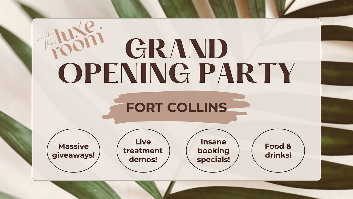 The Luxe Room Fort Collins - Grand Opening Party
