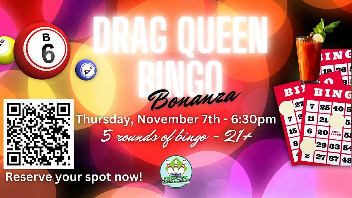 Drag Bingo @ Max Bowl Port Arthur