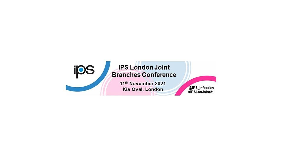 POSTPONED - Infection Prevention Society Joint London Branches Conference