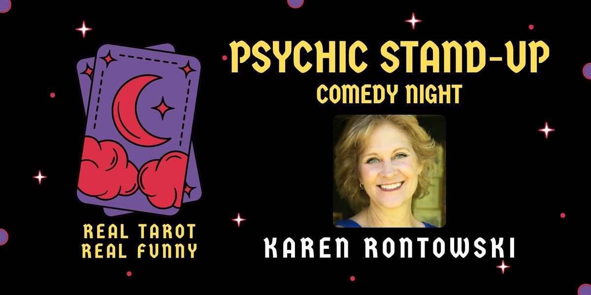 Psychic Stand-Up Ardmore Comedy Night with Karen Rontowski