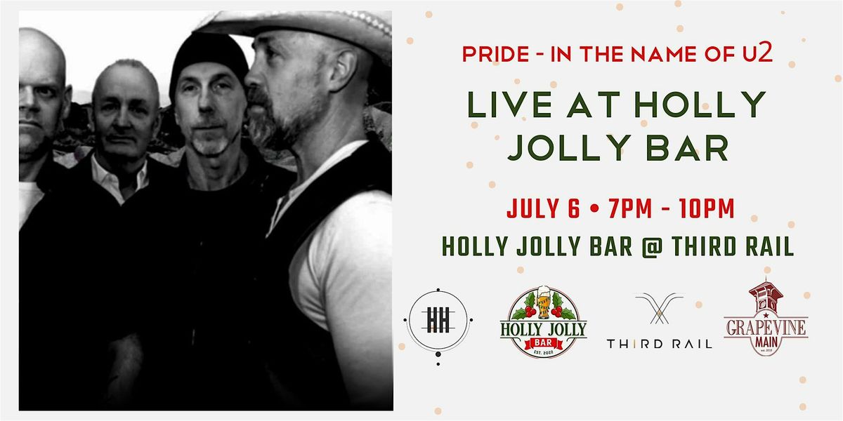 Pride - In the Name of U2 | LIVE @ Third Rail Holly Jolly Bar