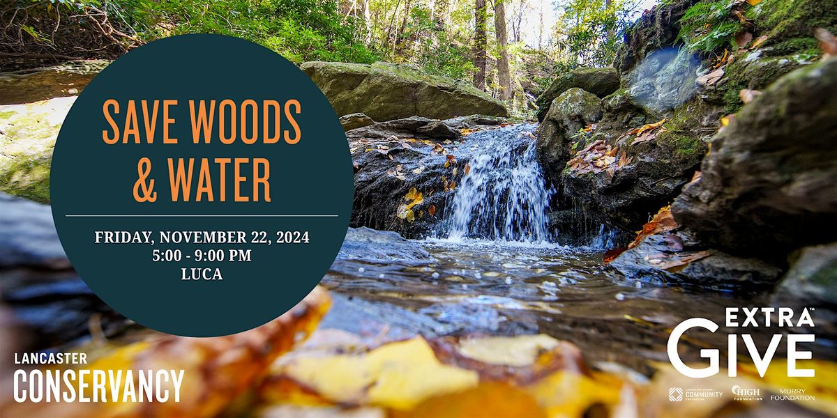 Save  Woods & Water Party