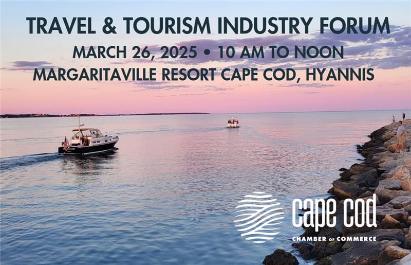 Cape Cod Chamber Travel & Tourism Industry Forum 