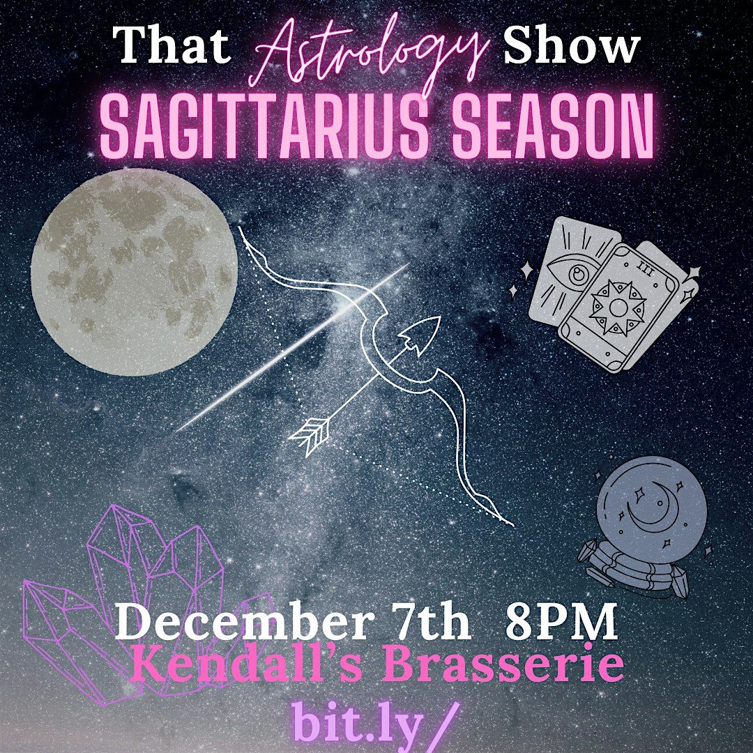 That Astrology Show - Sagittarius Season