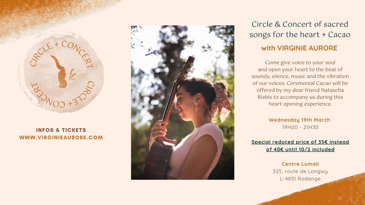 Circle & Concert of SACRED SONGS for the Heart + CACAO by Virginie Aurore