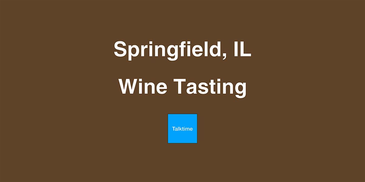 Wine Tasting - Springfield