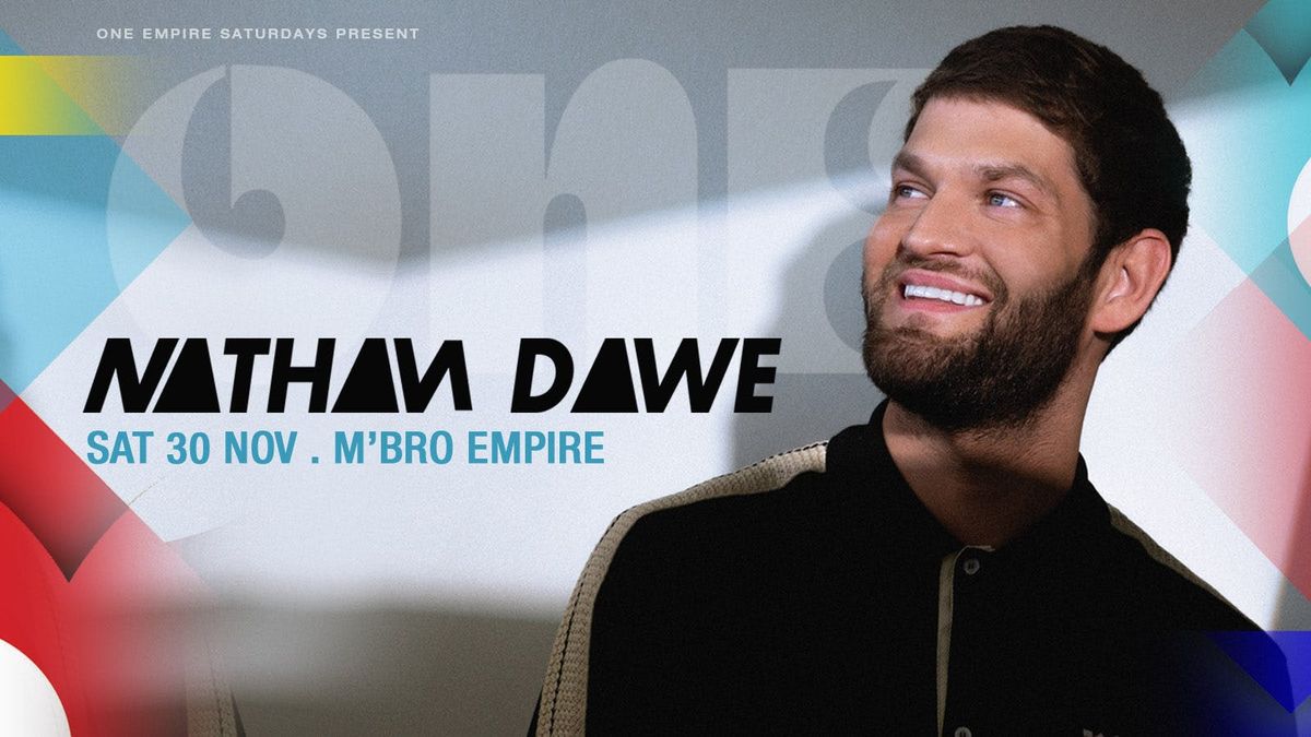 One Empire presents...NATHAN DAWE! ** NEW DATE