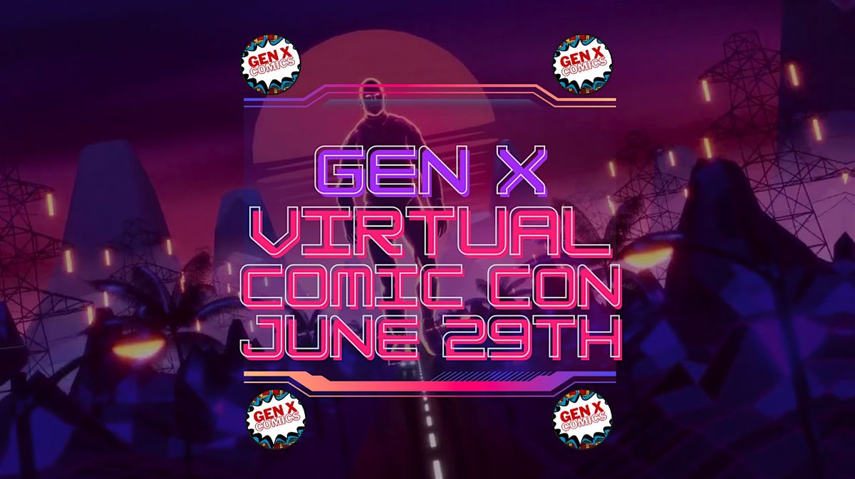 Gen X Virtual Comic Con