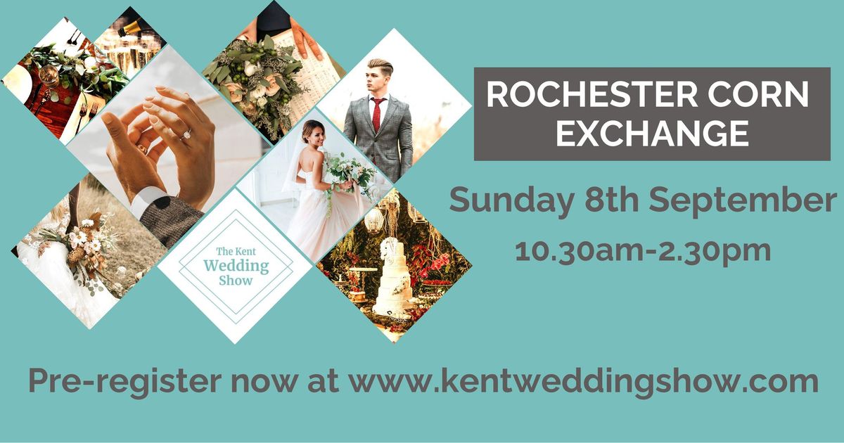 The Kent Wedding Show, Rochester Corn Exchange