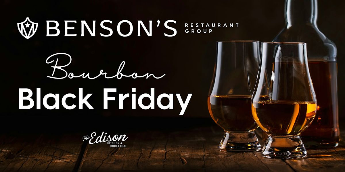 Bourbon Black Friday at The Edison