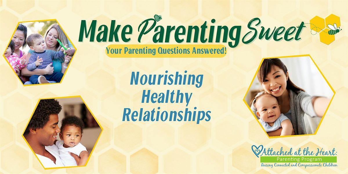 Nourishing Healthy Relationships  Class - In-Person or Online