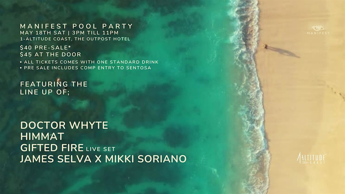 Manifest Pool Party - Dr Whyte + Himmat + Gifted Fire + James S + Mikki S