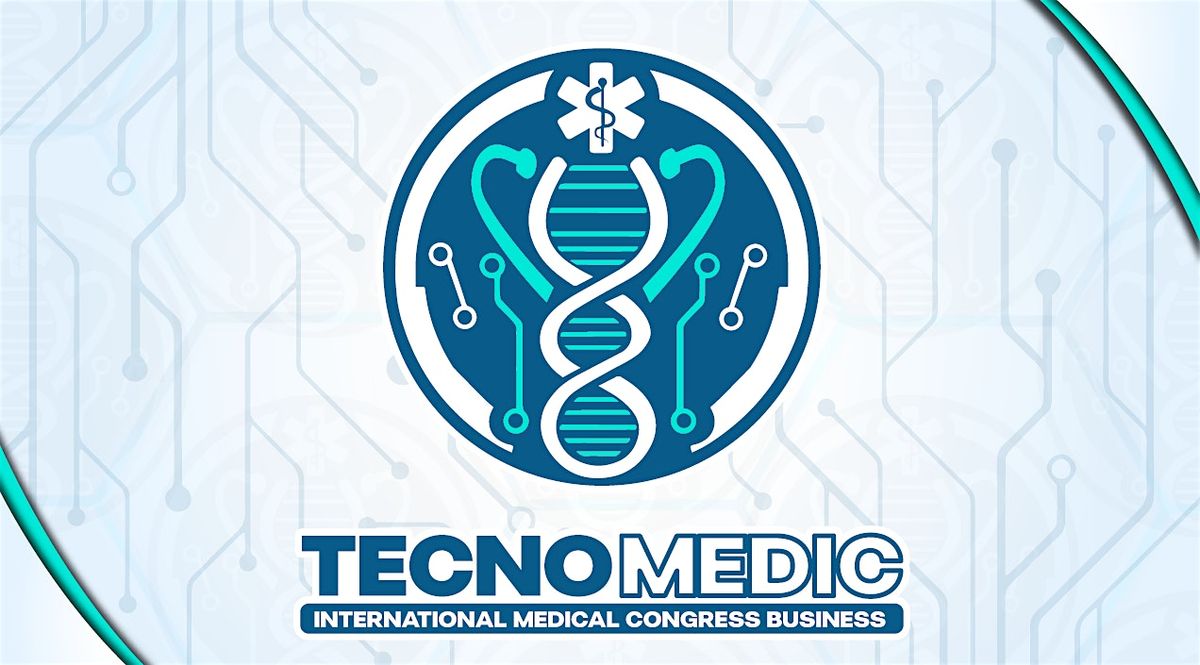 TecnoMedic 2025: Congreso Internacional de Tecnolog\u00eda M\u00e9dica