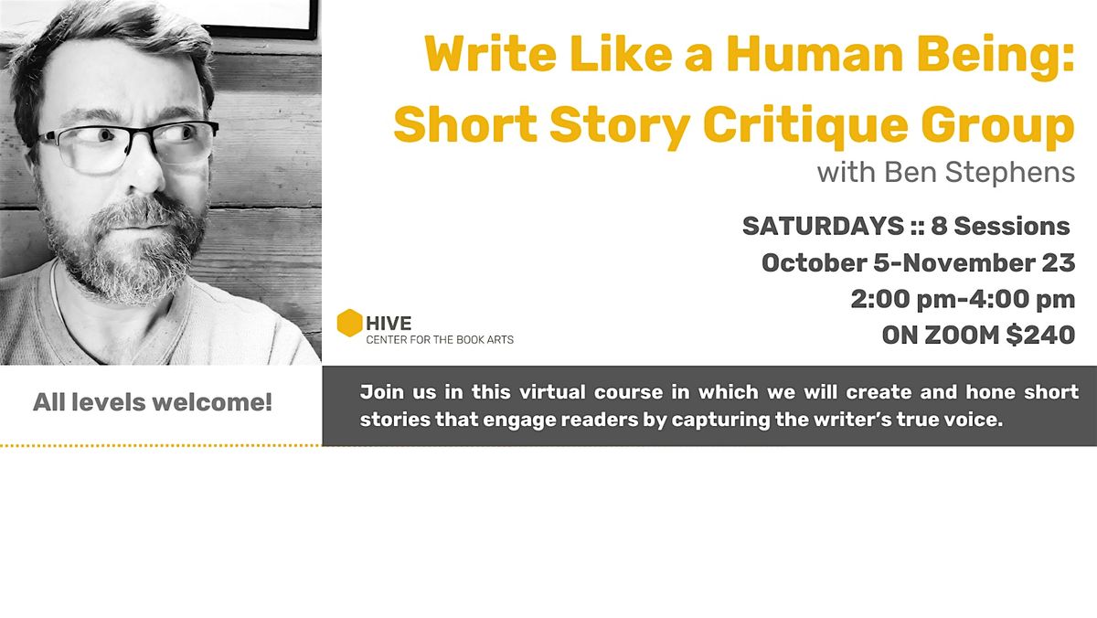 Write Like a Human Being: Short Story Critique Group with Ben Stephens