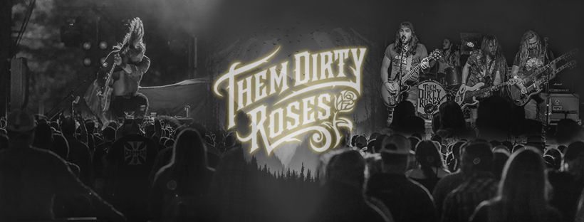  THEM DIRTY ROSES w\/ Revelry at Cannery Hall 