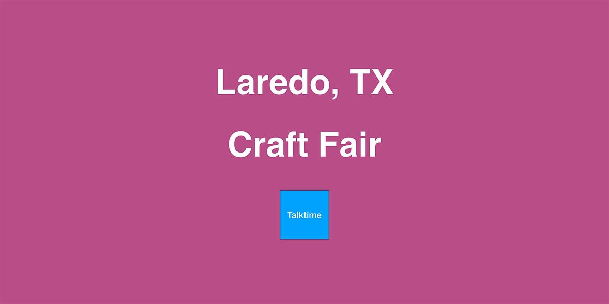 Craft Fair - Laredo