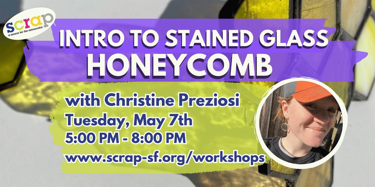 Intro to Stained Glass: Honeycomb with Christine Preziosi