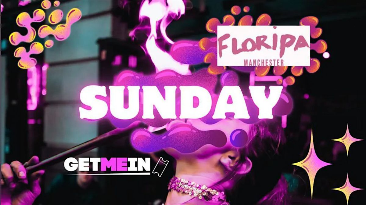 Floripa Manchester \/ Commercial | Latin | Urban | House \/ Every Sunday