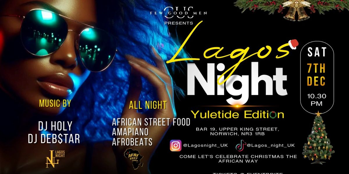 LAGOS NIGHT (YULETIDE EDITION)