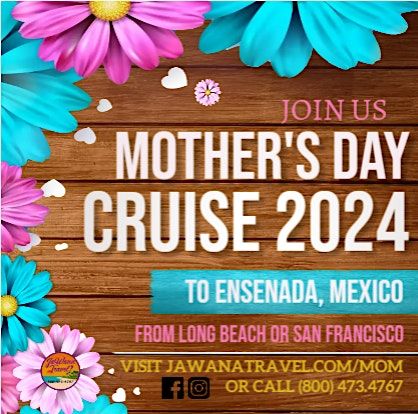 Celebrate Mom Cruise 2024 - SF