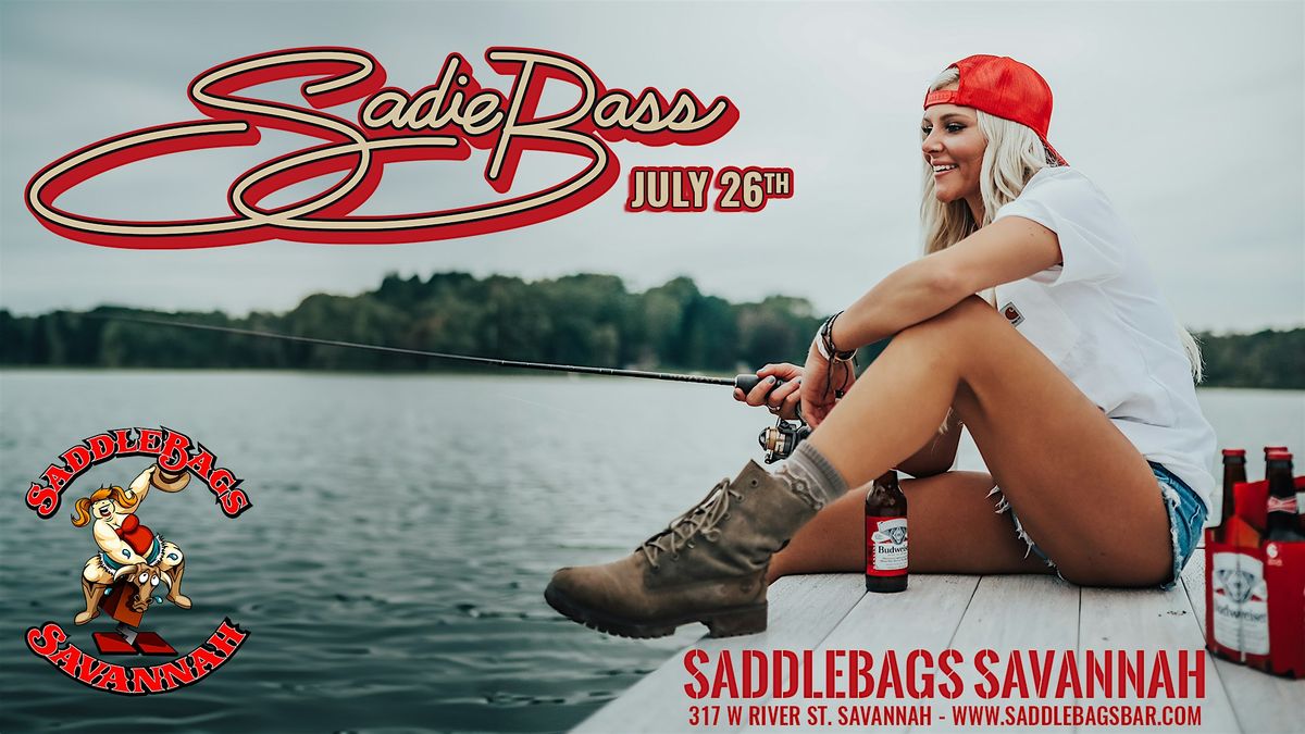 Sadie Bass at Saddlebags (Fri, July 26th)