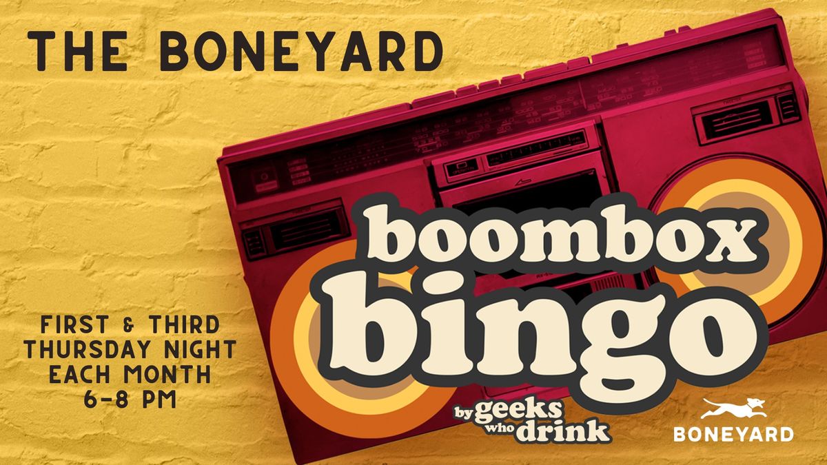 Boombox Bingo at the Boneyard